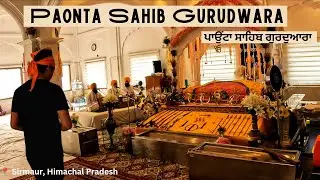 Paonta Sahib Gurudwara Sirmaur , Himachal Pradesh  | Complete History | Camping Nights