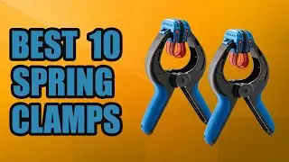 ✅ 10 Best Spring Clamps 2022 | Best Heavy Duty Spring Clamps 💦