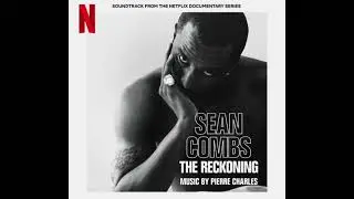 Sean Combs: The Reckoning Soundtrack | Black Superman - Pierre Charles |A Netflix Documentary Series