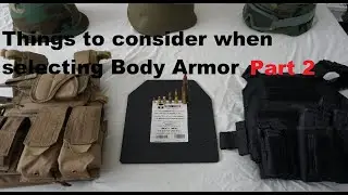 Criteria to Consider when choosing Body Armor or A Plate Carrier - Part 2