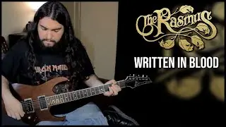 The Rasmus - Written in Blood (Guitar cover) | Snowdruid