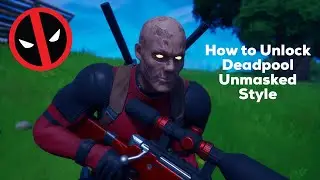 How to Unlock DEADPOOL UNMASKED SKIN/STYLE (Find Deadpool&rsquo;s Pool Floaty / Dance at Deadpool&rsquo;s Yacht)