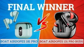 boAt Airdopes 131 Pro против boAt Airdopes 181 Pro⚡ Полное сравнение ⚡ Лучшие для музыки, баса и ...