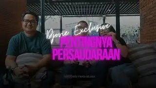 BETAPA PENTINGNYA HUBUNGAN PERSAUDARAAN BAGI DJOVIE