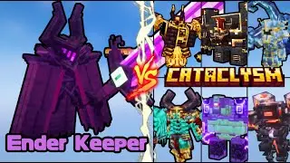 Ender Keeper vs Cataclysm Bosses
