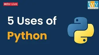 5 Uses of Python- Relive | Use Cases of Python | Python Training by Ivy Professional School