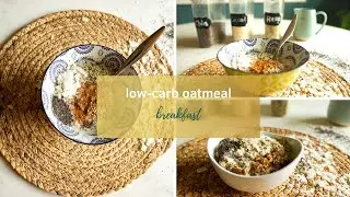 low carb oatmeal breakfast