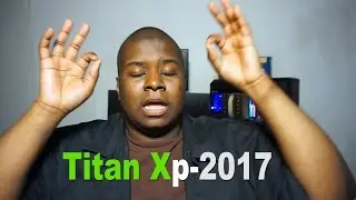 The Titan Xp [2017]