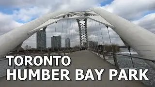 [4K] 🇨🇦 Toronto Walk -  Humber Bay Park Trail Walk | Sheldon Lookout | Humber Bay Arch Bridge
