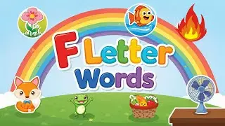 F Letter Words for Kids | Learn 10 Simple F Words with Pictures | Phonics for Children