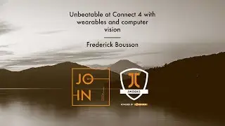 Unbeatable at Connect 4 with Wearables and Computer Vision by Frederick Bousson | JOIN 2018