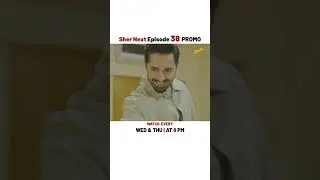 Sher Upcoming NEXT Episode 38 | Promo | Danish Taimoor | Sarah Khan | ARY Digital Drama