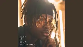 Take It Slow