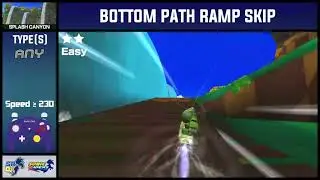 Splash Canyon | Bottom Path Ramp Skip | Sonic Riders DX Skip Tutorial