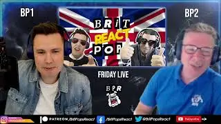 Brit Pops React Friday Live Stream #2
