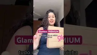 Glambox Premium 🏷️TRANSICAOECORAGEM #glambox #glambag #autocuidado #dicasdebeleza #comprasonline