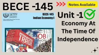 BECE -145 \\ Unit -1 Economy At The Time Of Independence #ignou #bece145 #unit1 #indianeconomy