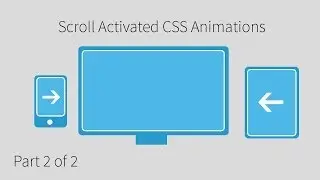 Scrolling Activated CSS3 Animation Tutorial (2 of 2)