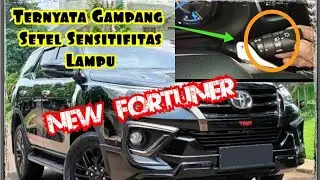 Cara Menyetel SENSITIFITAS  Lampu NEW FORTUNER