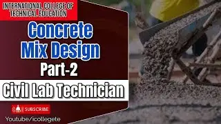 Optimizing Concrete Mix Designs: A Comprehensive Guide for Civil Laboratory Technicians Part- 2