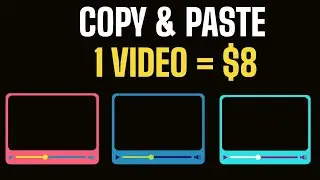 Copy & Paste | Make $8 Per Video Without Creating One