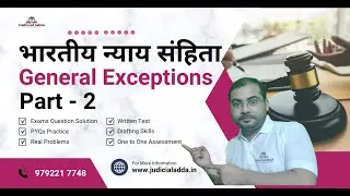 General Exception under the Bharatiya Nyaya Sanhita, 2023 | Mistake of Facts and Mistake of Law
