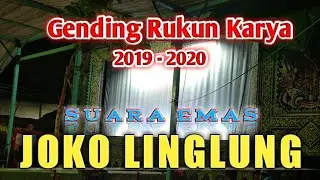 Gending RUKUN KARYA dan suara emas JOKO LINGLUNG