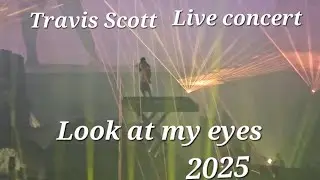 Travis Scott - Look at my eyes live | Doha Qatar |