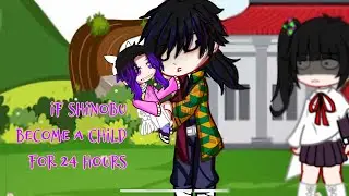 If shinobu become a child for 24 hours || gacha club || || giyushino || || my au ||