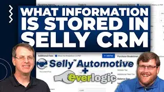 What Information is Stored in Selly CRM | The Customer Journey: Selly CRM with EverLogic