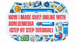 HOW I MADE $592+ With ADBLUEMEDIA (STEP BY STEP TUTORIAL) Withdrawal Proof PART 1 #adbluemedia