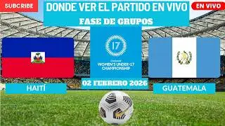 ⚽️Hait&iacute; vs Guatemala⚽️D&oacute;nde Ver El Partido EN VIVO CONCACAF Femenino Sub-17 2026