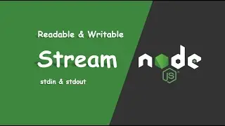 【NodeJS】 Readable & Writable Stream