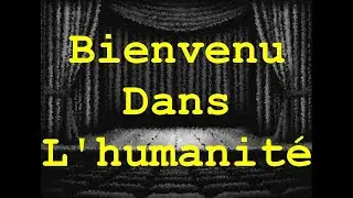 L&rsquo;humanit&eacute; est en cours.