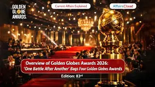 Current Affairs Explained: Golden Globe Awards | Important Topic&mdash;January 2026 | DailyCA | Bank Exam
