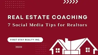 7 Social Media Tips for Realtors by First Stay Realty Inc. Team Members - Deep Diving into Research