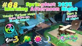 Splatoon 3 Springfest 2025 🌄☀🌙, Part 2 Rockin All Night