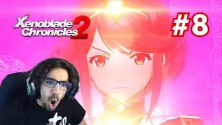 Things Are Getting INTENSE (Chapter 6) - Xenoblade Chronicles 2 - BLIND LIVE PLAYTHROUGH - Part 8