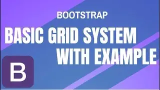 Bootstrap : Basic Grid System in Bootstrap with Example [Part 02]