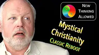 CLASSIC REBOOT: Mystical Christianity with Richard Smoley