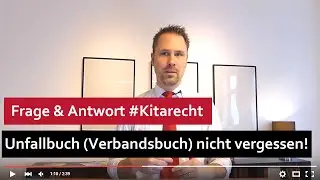 #Kitarechtler.de Folge 102 - Kita-Unfall - was ist zu beachten? (Unfallbuch, Verbandbuch)