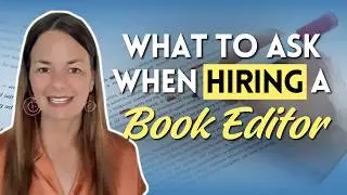 Essential questions to ask when hiring a book editor