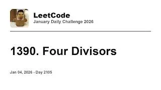 Daily Leetcode #2105: Jan 04, 2026 - 1390. Four Divisors