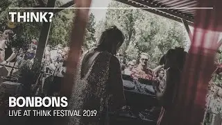 Bonbons @ THINK Festival 2019
