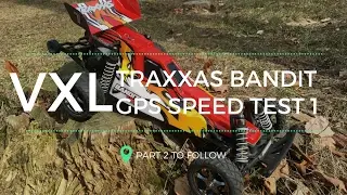 Traxxas Bandit VXL - RC Car GPS Speed Test Part 1