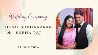 Denil Sudhakaran & Sneha Raj | Wedding Ceremony