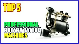 TOP 5 Best Professional Rotary Tattoo Machines 2025 | This Rotary Machine Is a GAME CHANGER for....