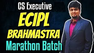 🔥ECIPL Brahmastra Marathon for Dec 2025 Exam | PART 1 |🔥CS Executive ECIPL Memory Revision