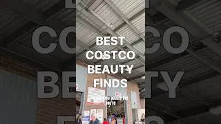 Costco Beauty Finds 😱😱
