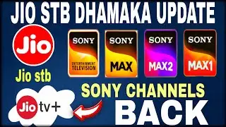 JIO STB UPDATE | JIOTV Plus Launched Sony Channels In Live Again🔥 | Sony Channels Direct Play Starts